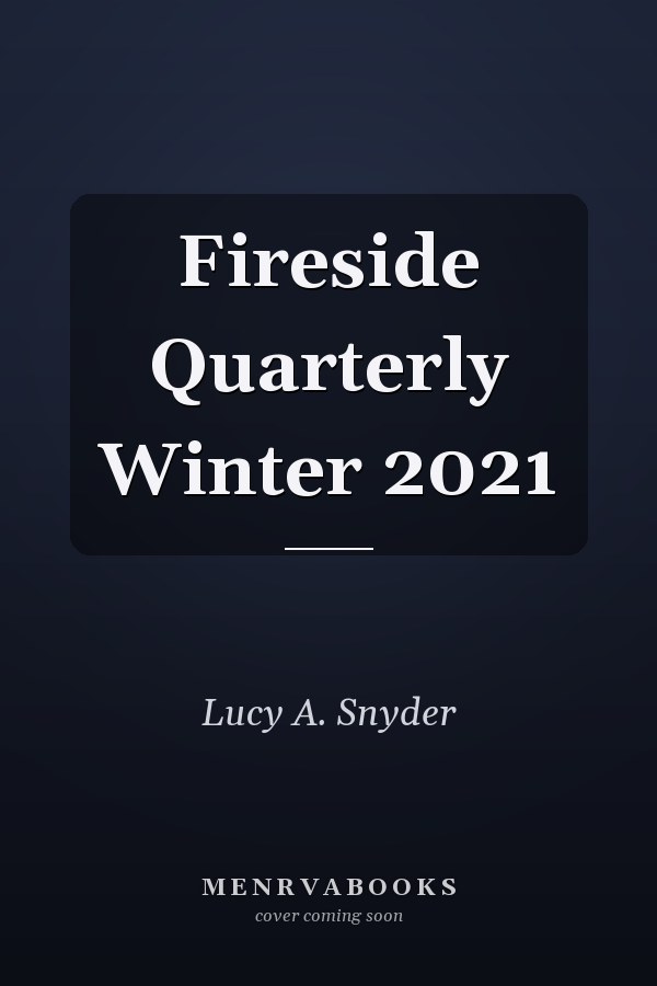 Fireside Quarterly Winter 2021