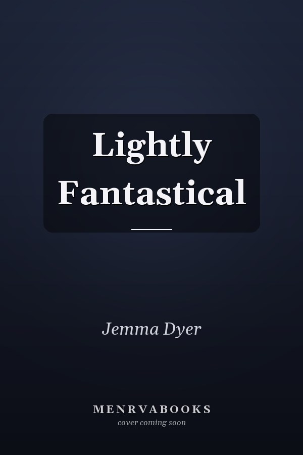 Lightly Fantastical