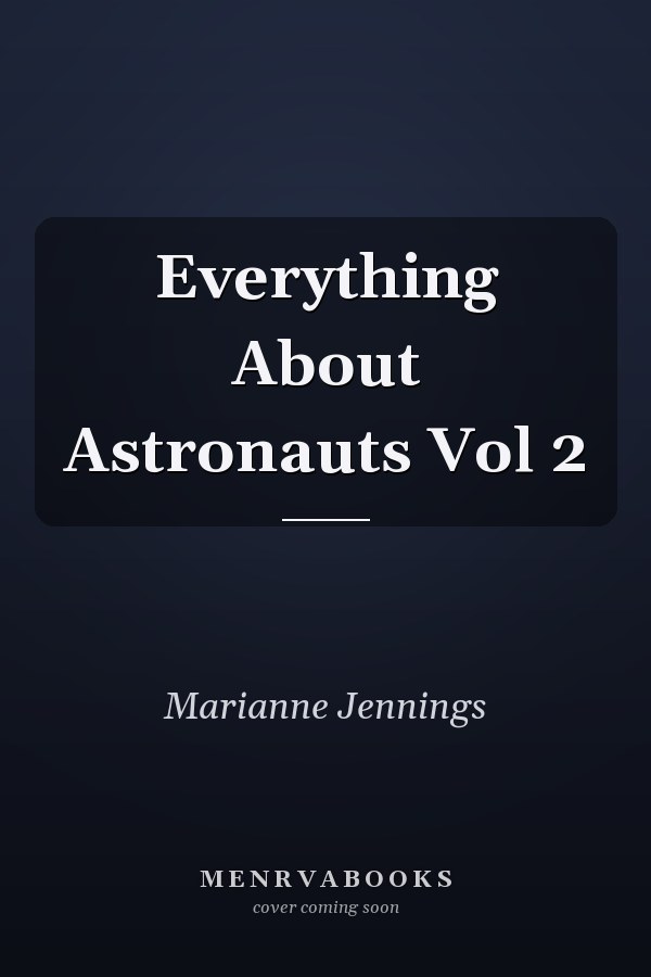 Everything About Astronauts Vol 2