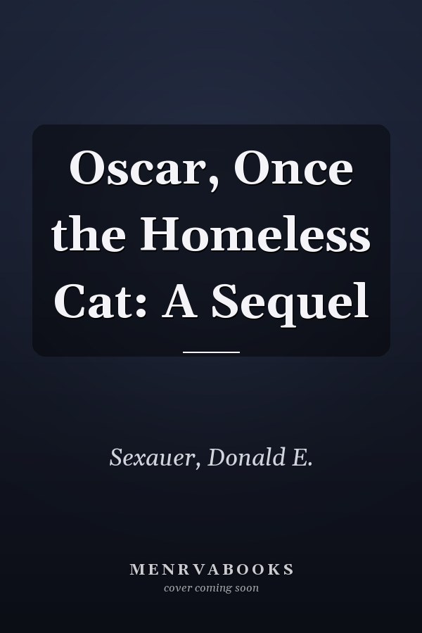 Oscar, Once the Homeless Cat: A Sequel