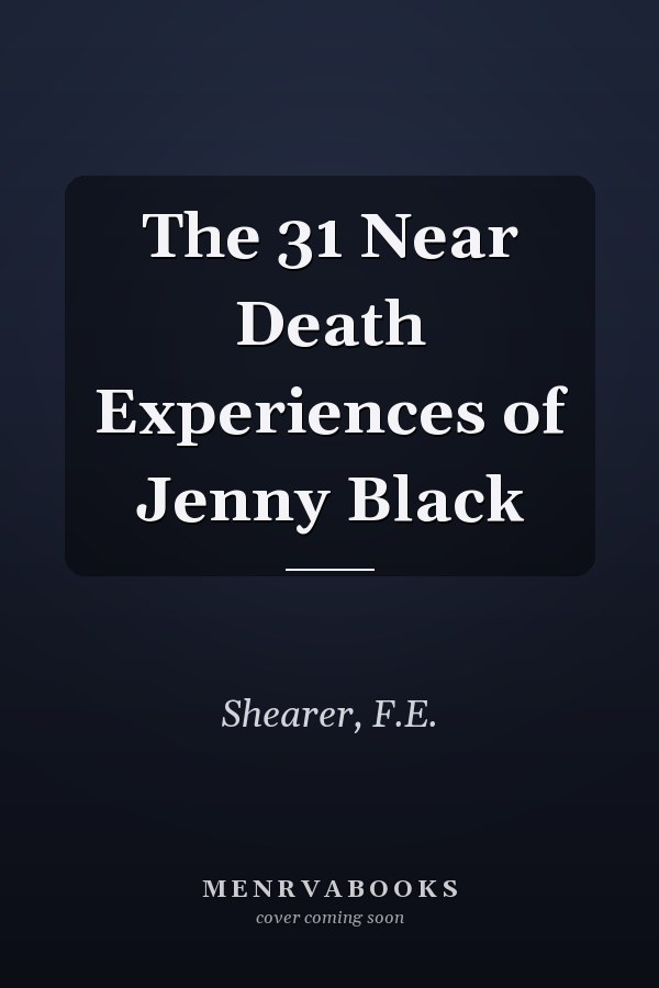 The 31 Near Death Experiences of Jenny Black