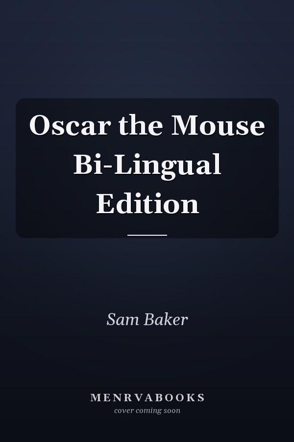 Oscar the Mouse Bi-Lingual Edition