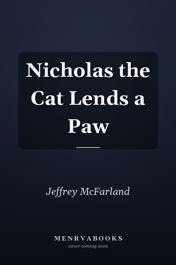 Nicholas the Cat Lends a Paw