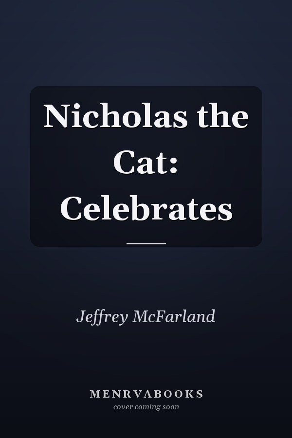 Nicholas the Cat: Celebrates