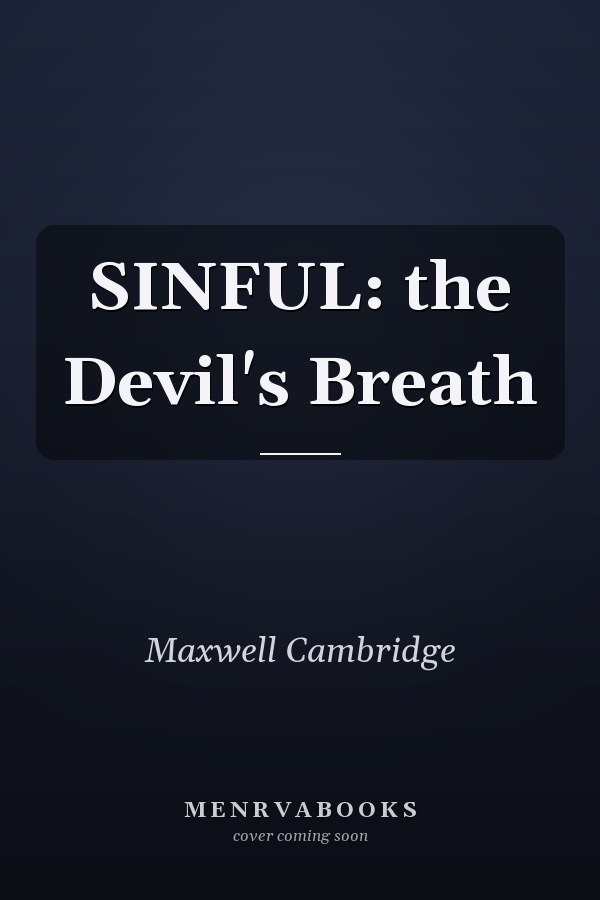 SINFUL: the Devil's Breath