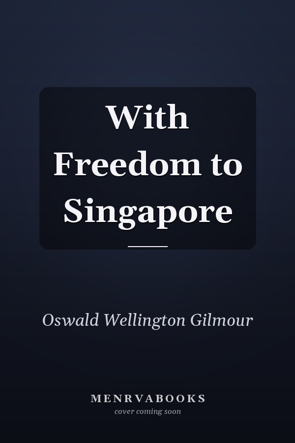 With Freedom to Singapore
