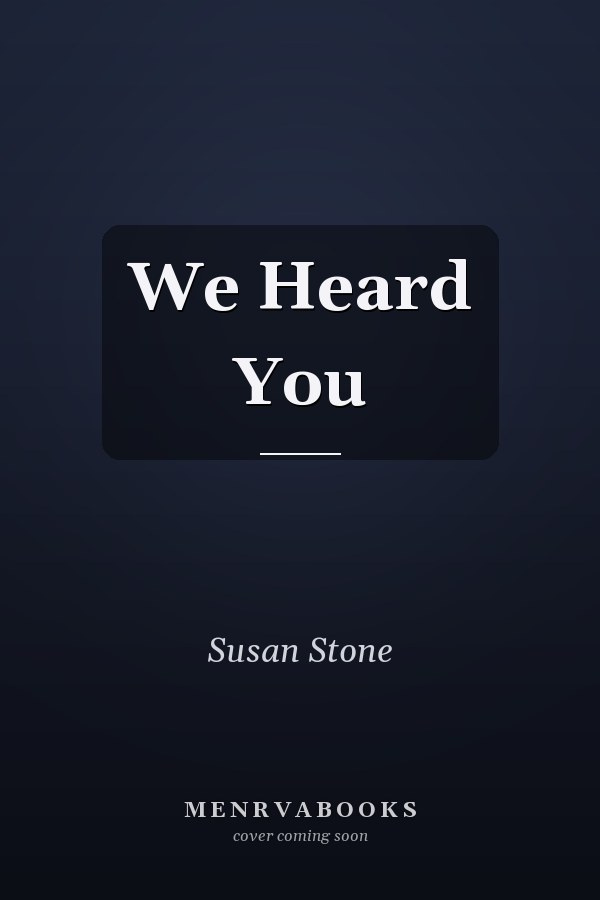 We Heard You