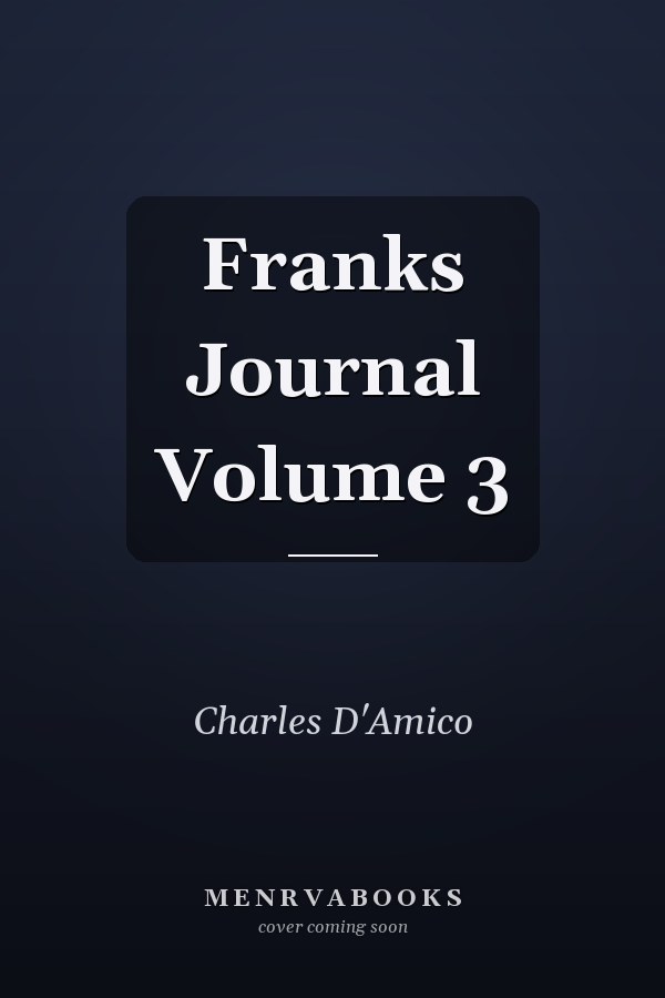 Franks Journal Volume 3