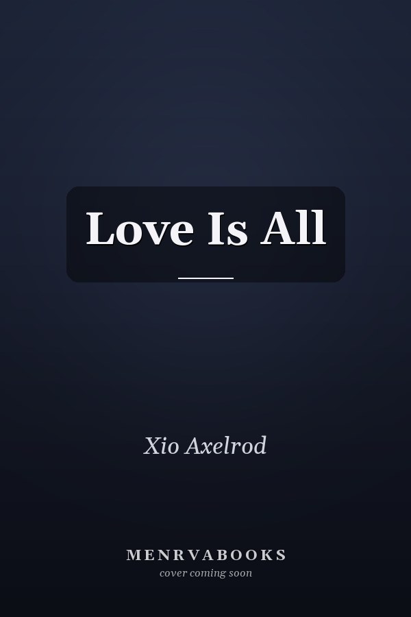 Love Is All