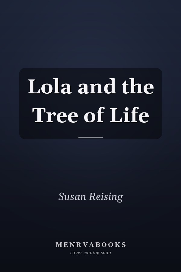 Lola and the Tree of Life