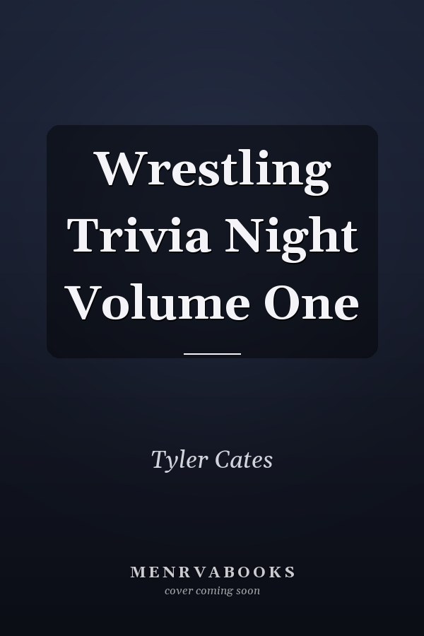 Wrestling Trivia Night Volume One