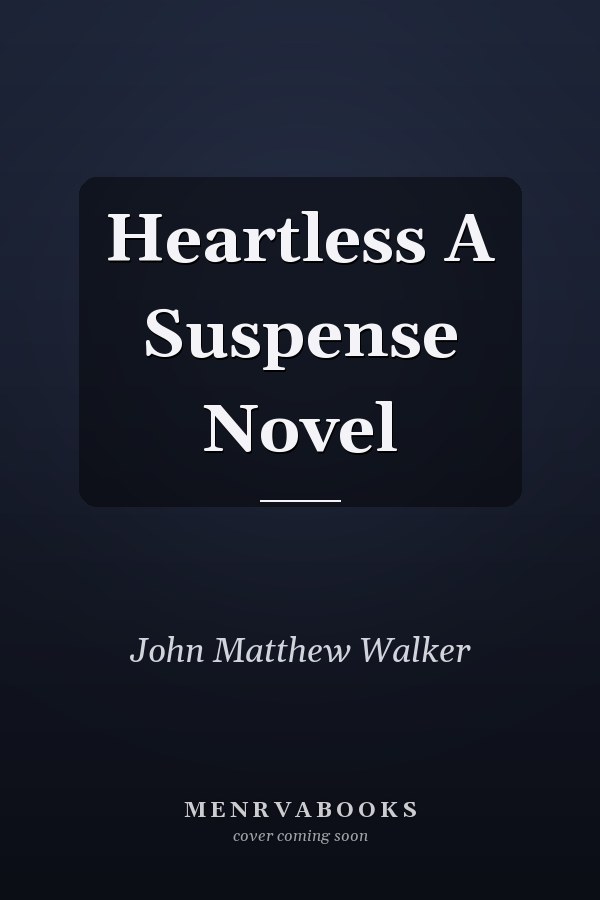 Heartless A Suspense Novel