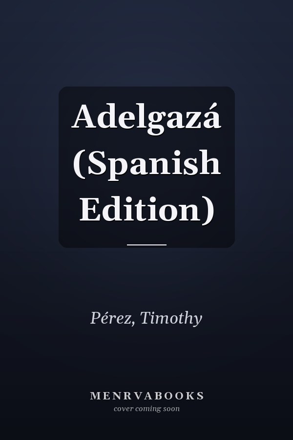 Adelgazá (Spanish Edition)
