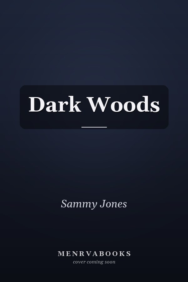 Dark Woods