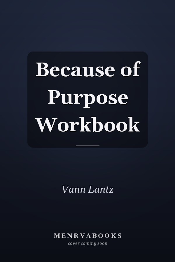 Because of Purpose Workbook