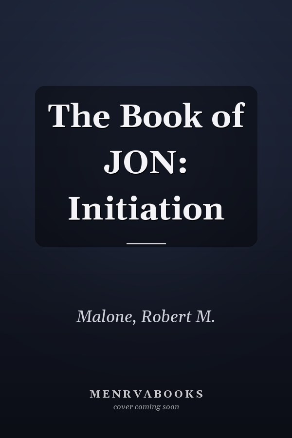 The Book of JON: Initiation