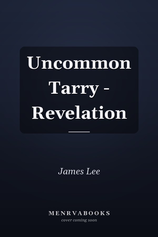 Uncommon Tarry - Revelation