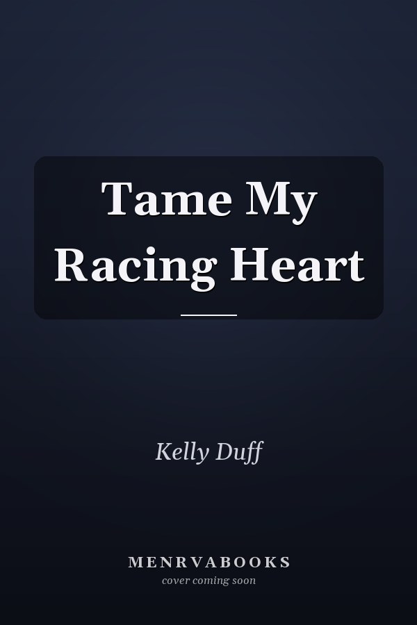 Tame My Racing Heart