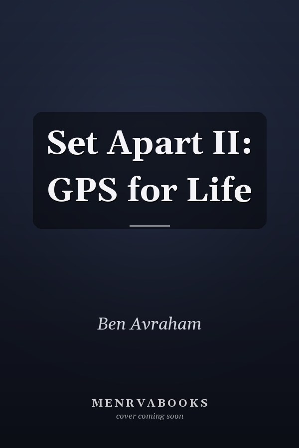 Set Apart II: GPS for Life