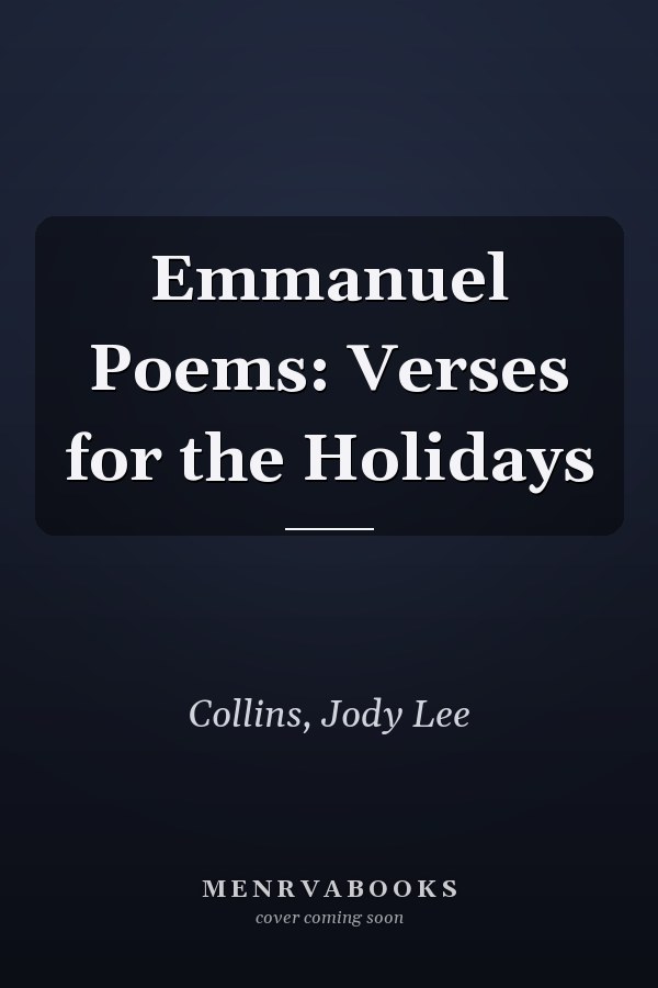 Emmanuel Poems: Verses for the Holidays