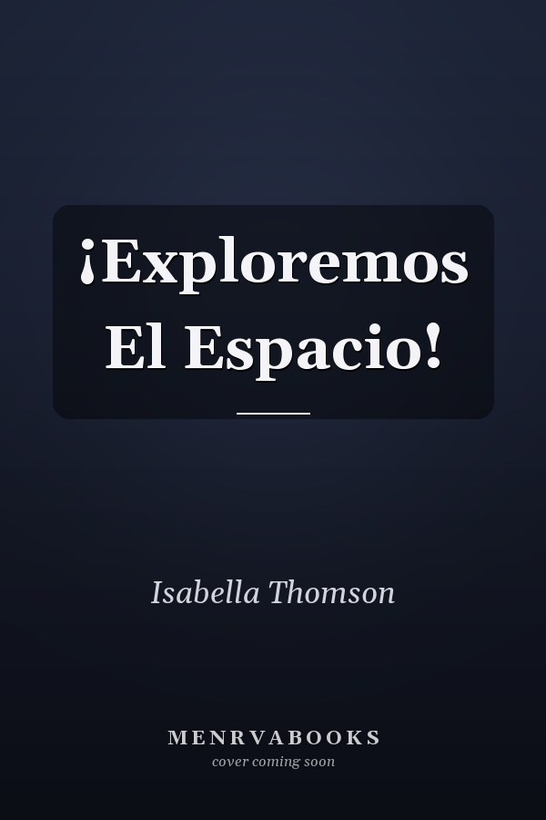 ¡Exploremos El Espacio!