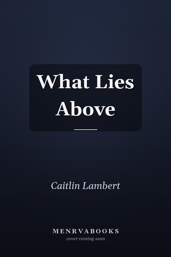 What Lies Above