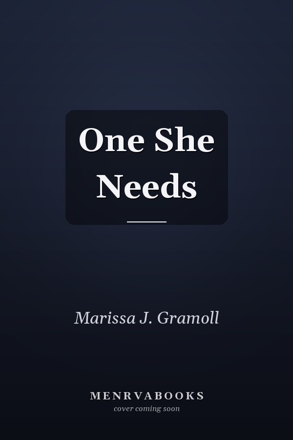 One She Needs