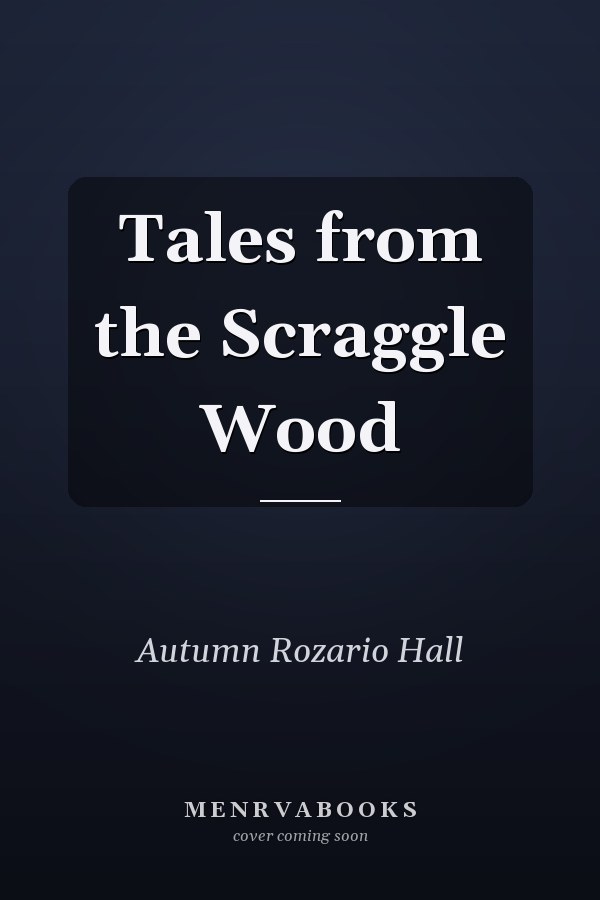 Tales from the Scraggle Wood