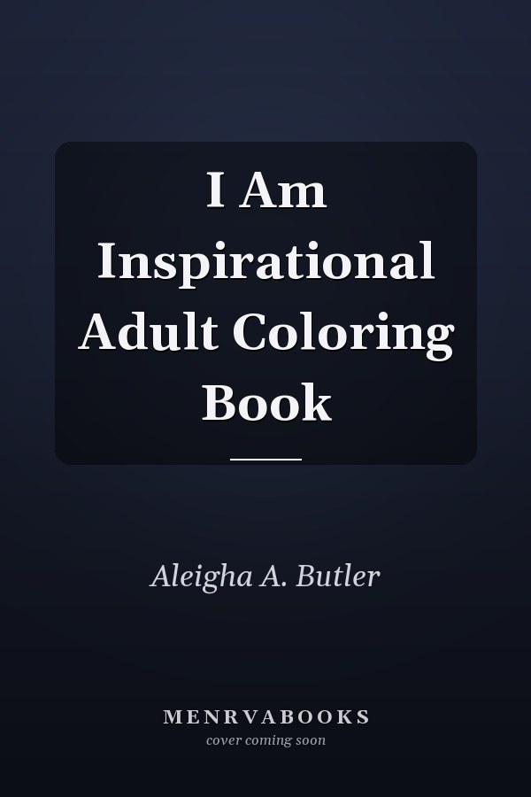 I Am Inspirational Adult Coloring Book