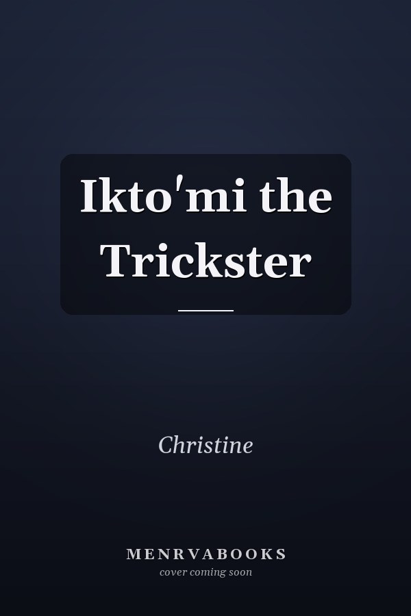 Ikto'mi the Trickster