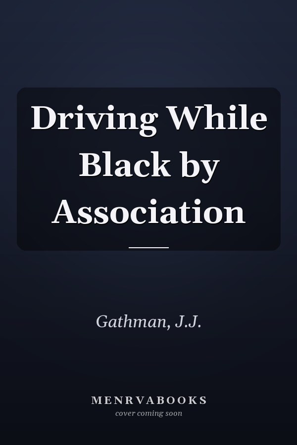 Driving While Black by Association