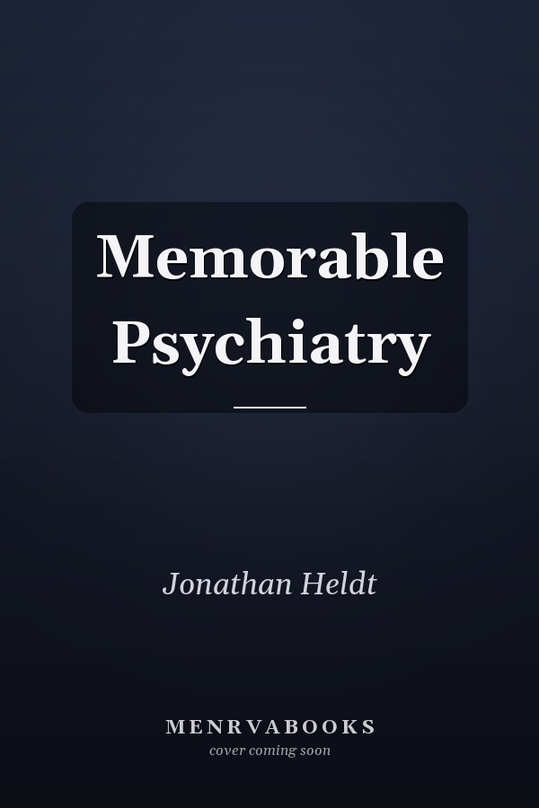 Memorable Psychiatry
