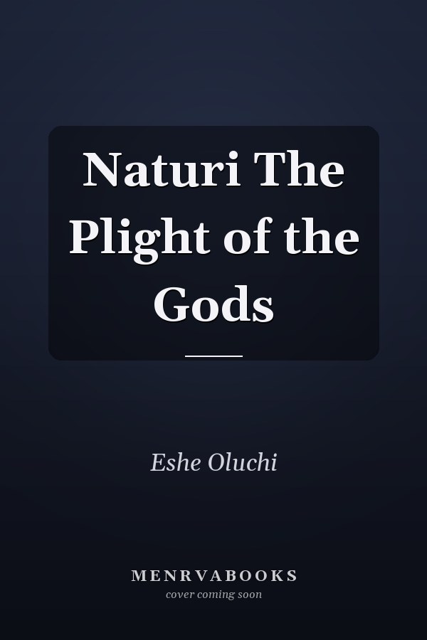 Naturi The Plight of the Gods