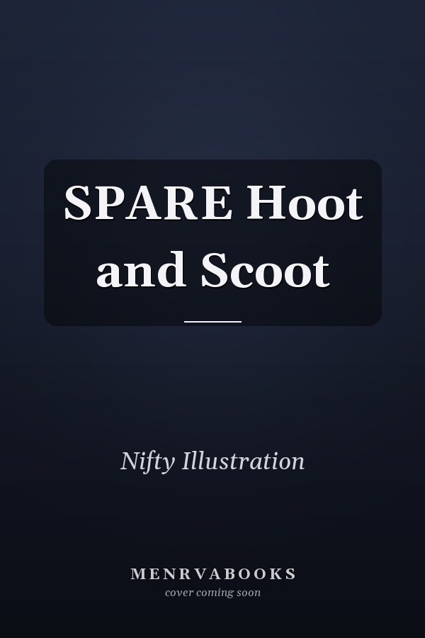 SPARE Hoot and Scoot