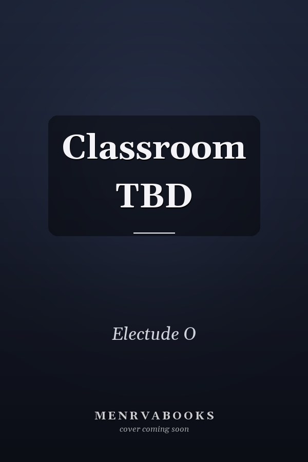 Classroom TBD
