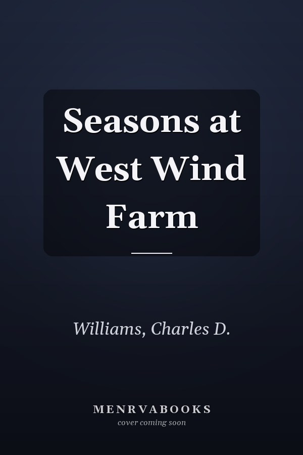Seasons at West Wind Farm