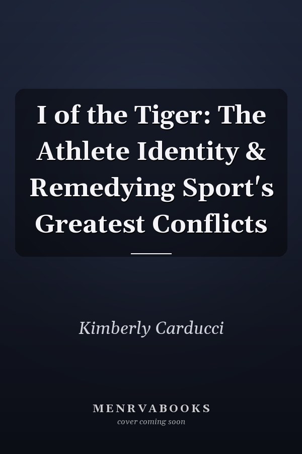 I of the Tiger: The Athlete Identity & Remedying Sport's Greatest Conflicts