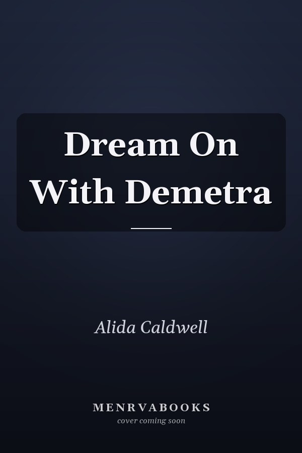 Dream On With Demetra