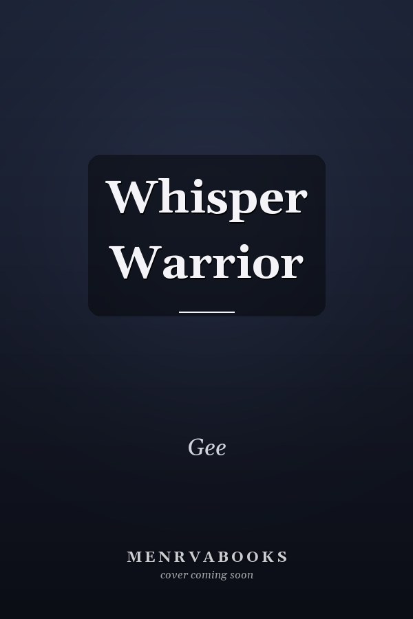Whisper Warrior
