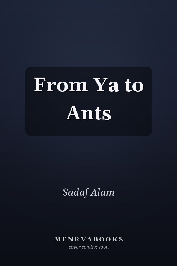 From Ya to Ants