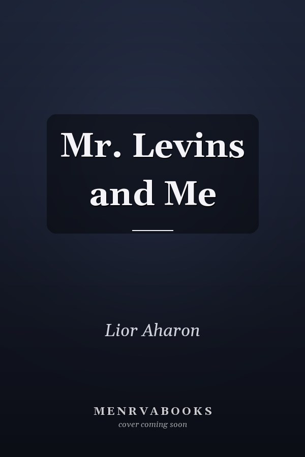 Mr. Levins and Me