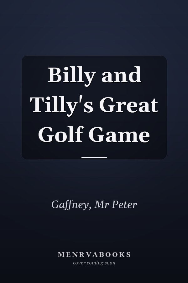 Billy and Tilly's Great Golf Game