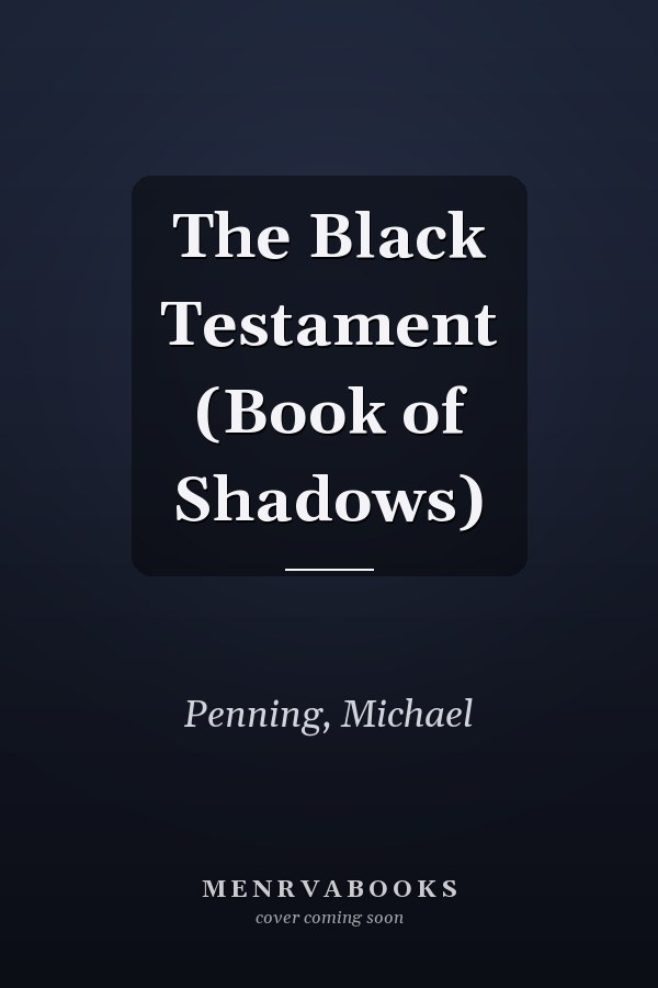 The Black Testament (Book of Shadows)