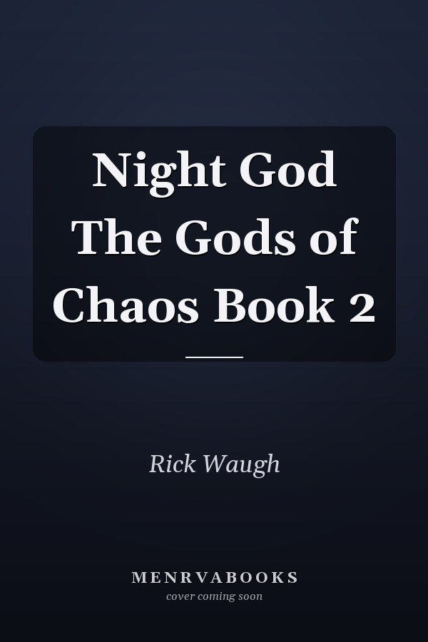 Night God The Gods of Chaos Book 2