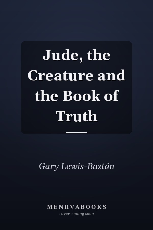 Jude, the Creature and the Book of Truth