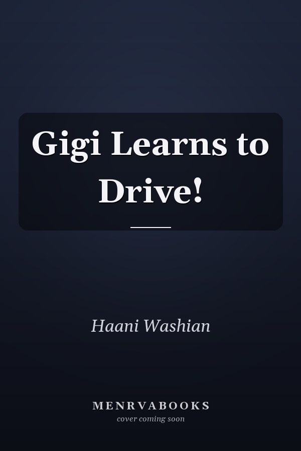Gigi Learns to Drive!