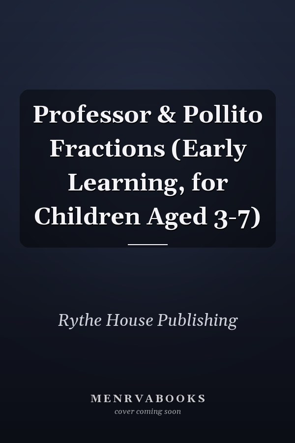 Professor & Pollito Fractions (Early Learning, for Children Aged 3-7)