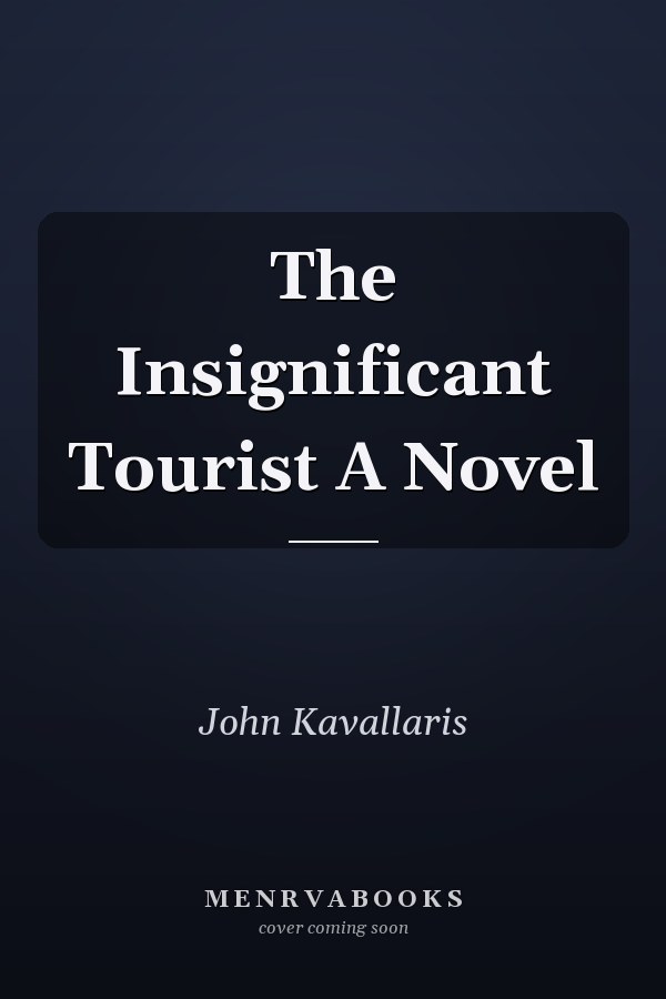The Insignificant Tourist A Novel