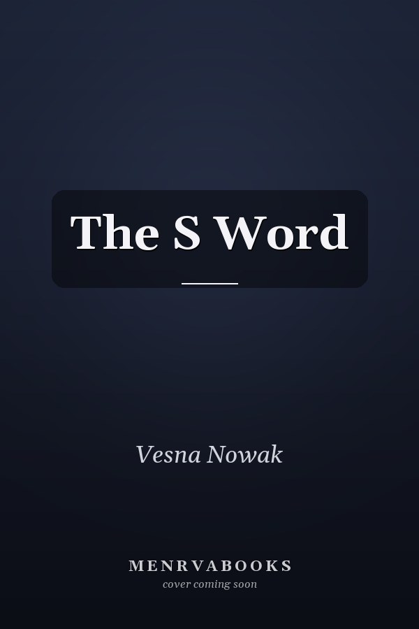 The S Word