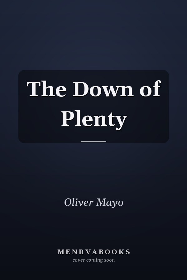 The Down of Plenty